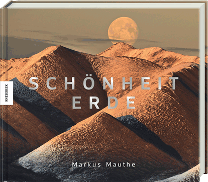 Cover "Schönheit Erde", Markus Mauthe 2015