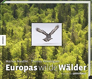 Cover "Europas wilde Wälder", Markus Mauthe 2011
